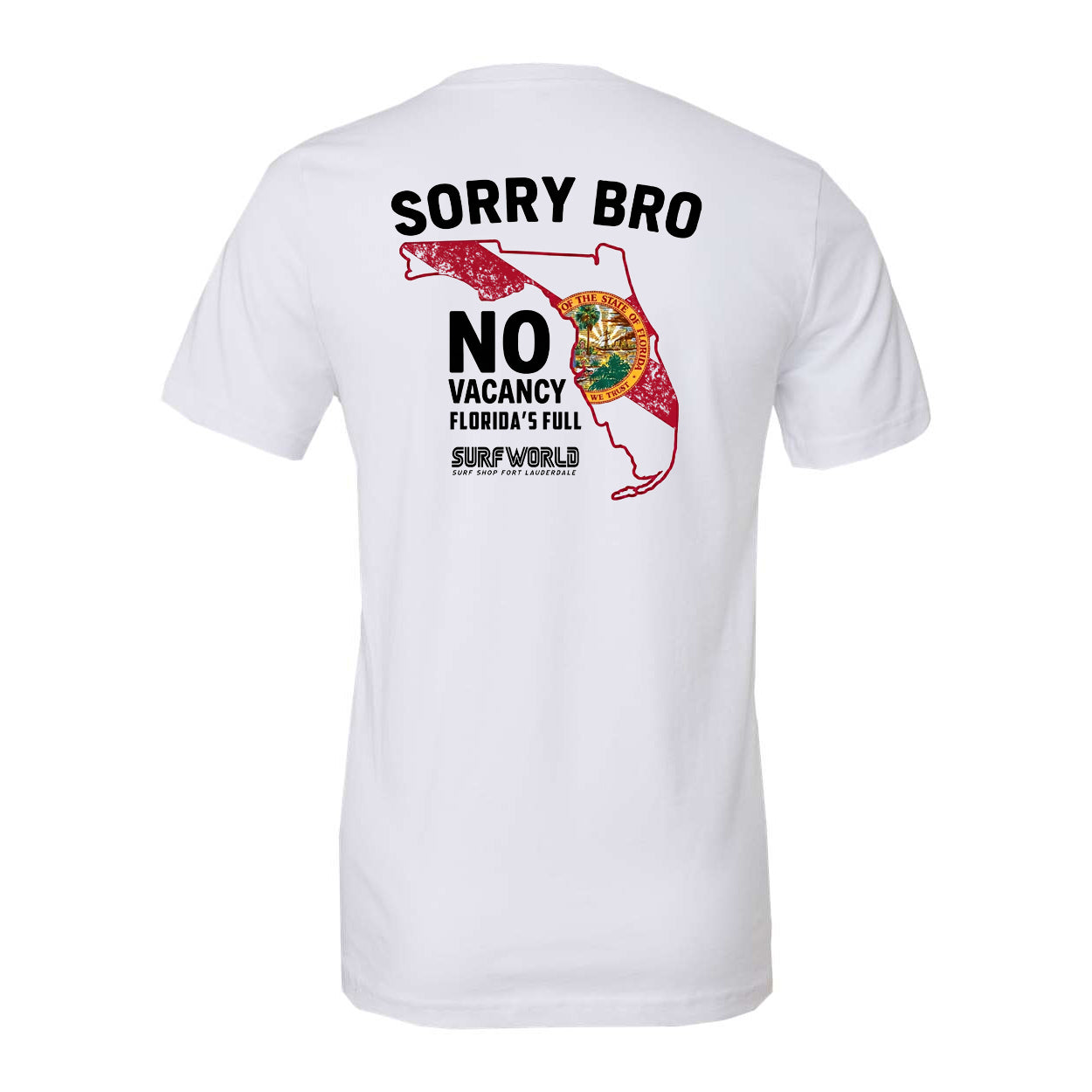 Surf World Sorry Bro Florida's Got No Vacancy Tee - White