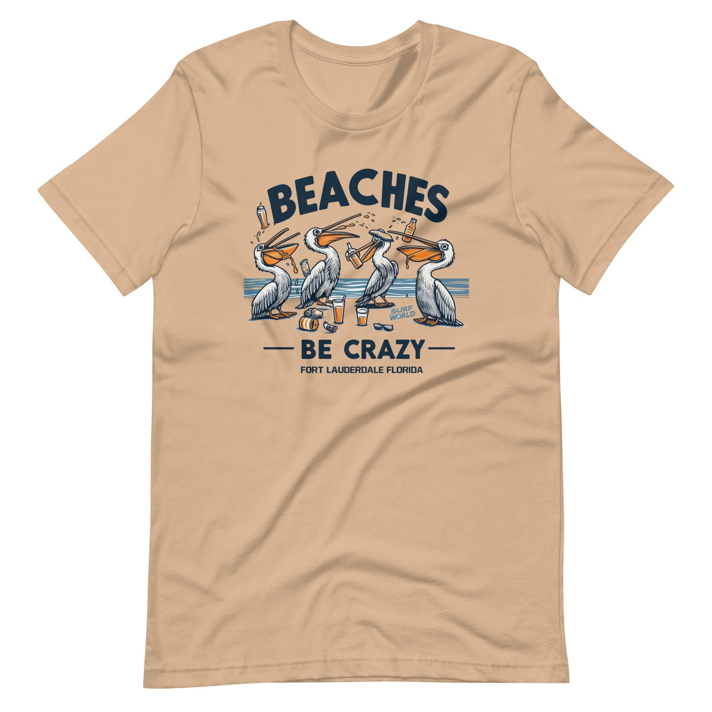 Beaches Be Crazy those crazy pelicans Surf World Tee Shirt Mens T Shirt Tan