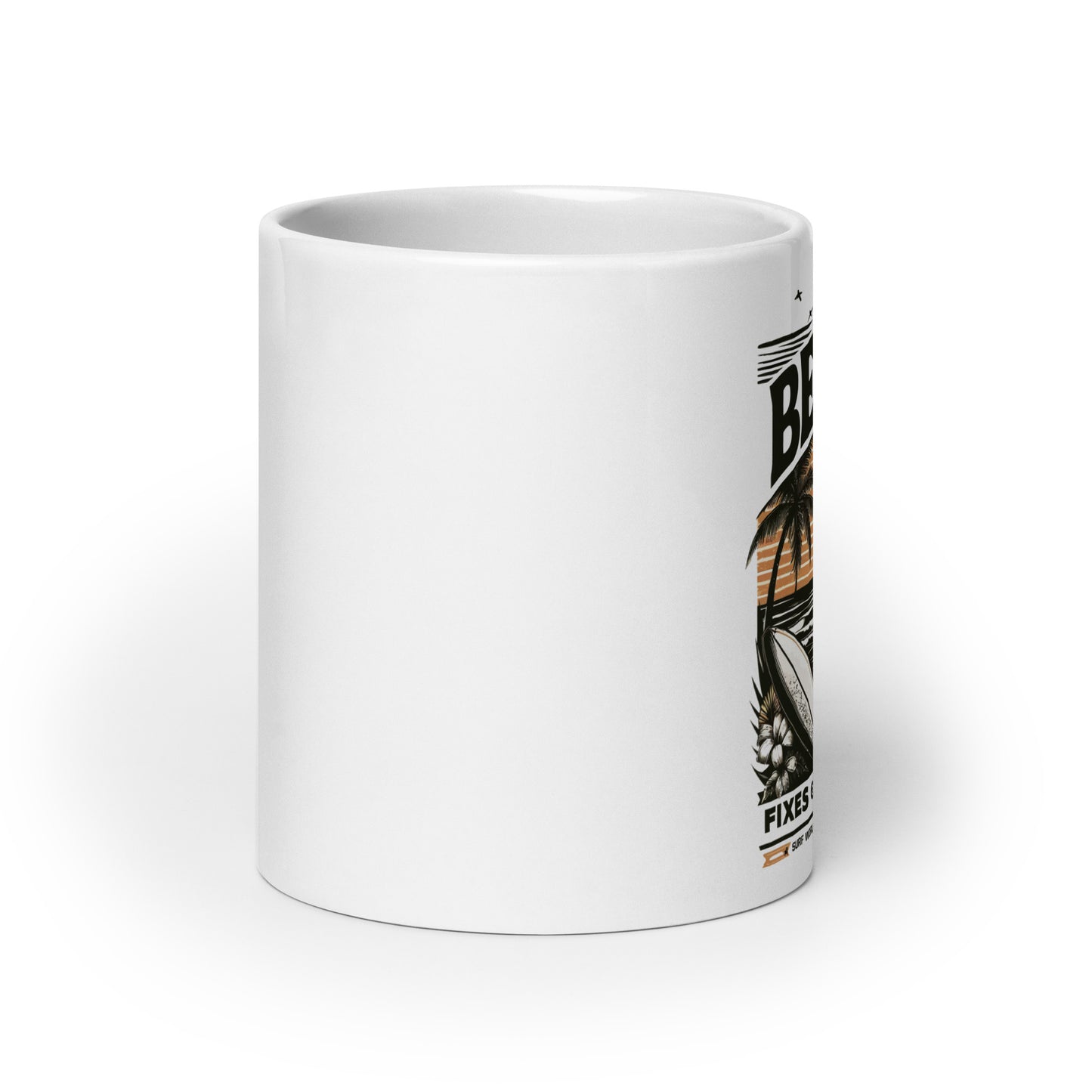 The Beach Fixes Everything Surf World White glossy mug Drinkware